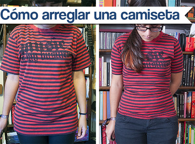 Tutorial: cómo arreglar una camiseta muy grande | Manualidades Como Arreglar Ropa Que Me Queda Grande